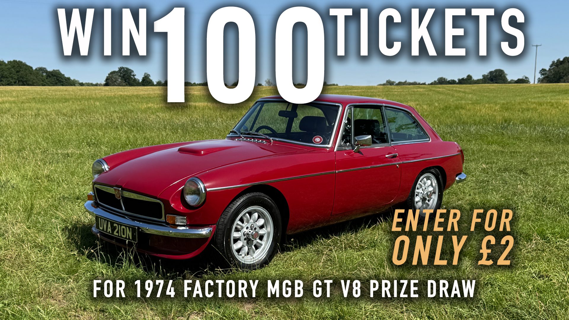 Win 100 tickets for 1974 Factory MGB GT V8 